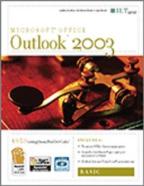 Microsoft Office Outlook 2003 Basic Student Manual with Cd's (ILT, Basic)