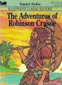 The Adventures of Robinson Crusoe (Illustrated Classic Editions)