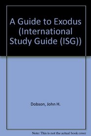A Guide to Exodus (International Study Guide)