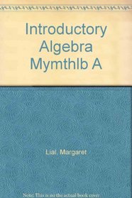 Introductory Algebra Mymthlb A