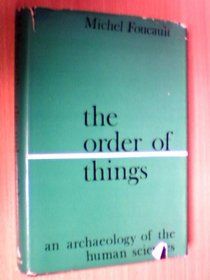 The order of things: An archaeology of the human sciences (World of man)