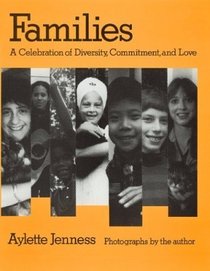 Families : A Celebration of Diversity, Commitment, and Love