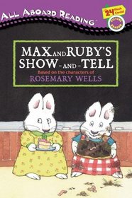 Max and Ruby's Show-and-Tell (All Aboard Books)