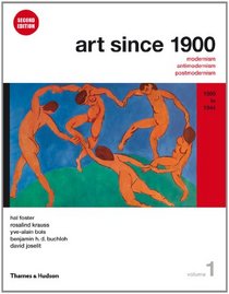 Art Since 1900: 1900 to 1944 (Second Edition)  (Vol. 1)