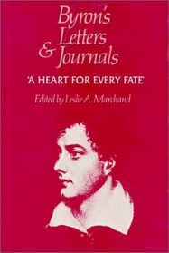Byron's Letters and Journals : Volume X, 'A heart for every fate', 1822-1823 (Byron's Letters and Journals)