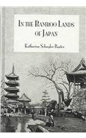 In The Bamboo Lands Of Japan (Kegan Paul Japan Library)