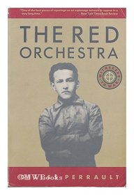 THE RED ORCHESTRA (Witnesses to War)