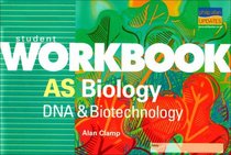 AS Biology: DNA and Biotechnology