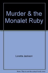 Murder & the Monalet Ruby