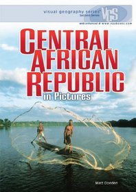 Central African Republic in Pictures (Visual Geography. Second Series)