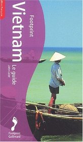 Vietnam : Le Guide