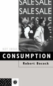 Consumption (Key Ideas)