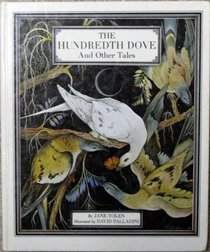 Hundredth Dove and Other Tales