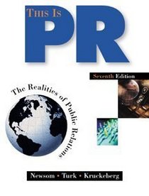 This is PR: The Realities of Public Relations