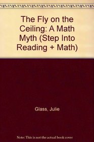 The Fly on the Ceiling: A Math Myth (Step Into Reading + Math)