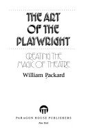 The Art of the Playwright: Creating the Magic of Theatre