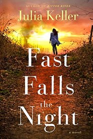 Fast Falls the Night: A Bell Elkins Novel (Bell Elkins Novels)