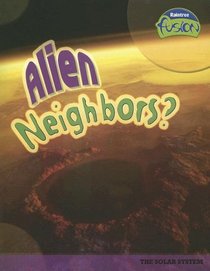 Alien Neighbors? (Raintree Fusion)