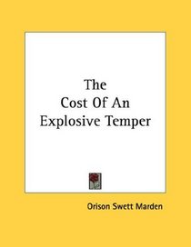 The Cost Of An Explosive Temper
