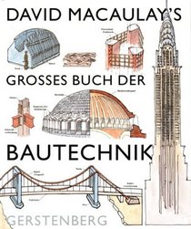 David Macauley's grosses Buch der Bautechnik.