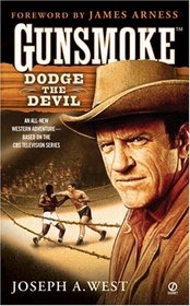 Dodge the Devil (Gunsmoke, Bk 5)