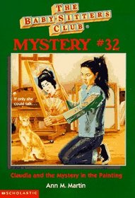 Claudia and the Mystery in the Painting (Baby-Sitters Club, No 32)