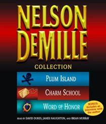 The Nelson DeMille Collection: Volume 2: Plum Island, The Charm School, and Word of Honor