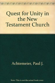 The Quest for Unity in the New Testament: A Study in Paul and Acts