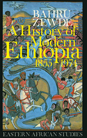 A History of Modern Ethiopia, 1855-1974 (Eastern African Studies)