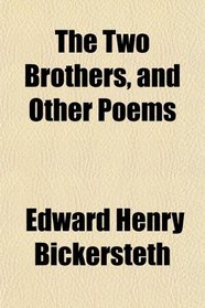 The Two Brothers, and Other Poems