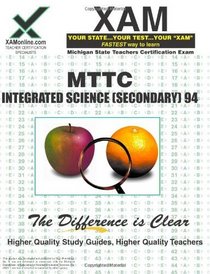 MTTC Integrated Science (Secondary) 94 Teacher Certification Test Prep Study Guide (XAM MTTC)