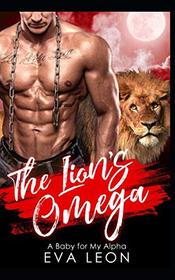 The Lion's Omega: A Baby for my Alpha (The Robertson Omegas)