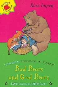 Bad Bears and Good Bears (Twice Upon a Times)
