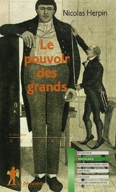 Le pouvoir des grands (French Edition)