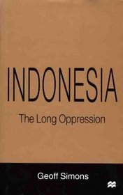Indonesia : The Long Oppression