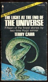 The Light at the End of the Universe (Harlan Ellison Discovery, Bk 3)
