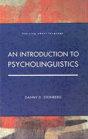 Introduction to Psycholinguistics (Learning About Language)