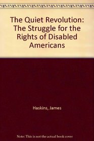 The Quiet Revolution: The Struggle for the Rights of Disabled Americans