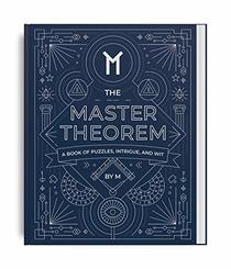 The Master Theorem - A Book of Puzzles, Intrigue and Wit