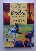 The Traveler's Guide to Baseball Spring Training, 1991