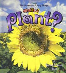 What is a Plant? (Science of Living Things)
