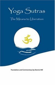 Yoga Sutras: The Means To Liberation