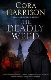 The Deadly Weed (A Reverend Mother Mystery, 10)