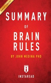 Summary of Brain Rules: by John Medina Phd | Includes Analysis