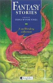 Fantasy Stories: A Spellbinding Collection