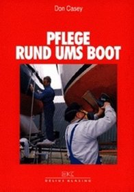 Pflege rund ums Boot.
