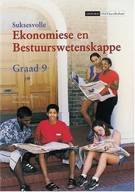 Suksesvolle Ekonomiese En Bestuurswetenskappe: Gr 9: Leerdersboek (Afrikaans Edition)
