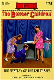 The Mystery of the Empty Safe (Boxcar Children, Bk 75)