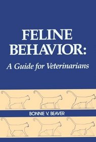 Feline Behavior: A Guide for Veterinarians