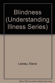Blindness (Understanding Illness)